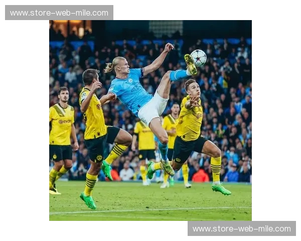 哈兰德进球预测：未来巨星的火热预兆